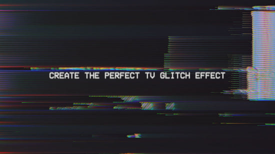 tv glitch effect for video